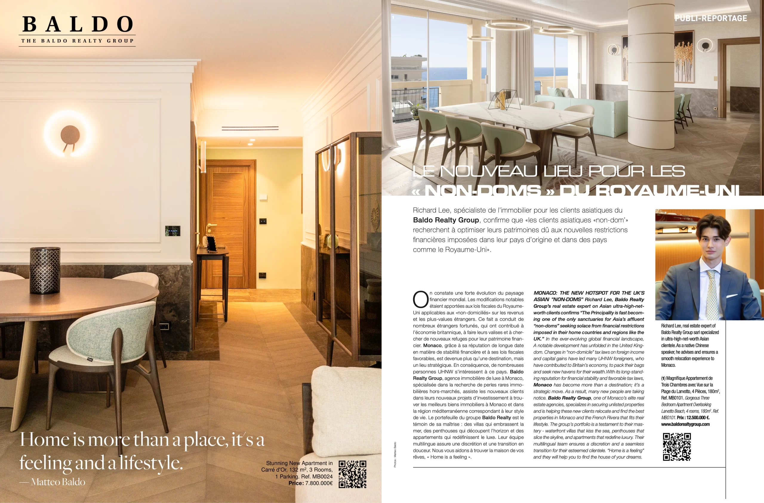 An article for Baldo Realty Group and Richard Lee Canali for Residences Immobilier in June 2024. In this photo you see the left page of an apartment in Le Montaigne Residence in Monaco. and the quote "home is more than a place, its a feeling and a lifestyle" on the right page you see a photo of Le Calypso Residence in Monaco, a photo of Richard Canali, and the article in French and English. The title is "MONACO: THE NEW HOTSPOT FOR THE UK’S ASIAN "NON-DOMS"